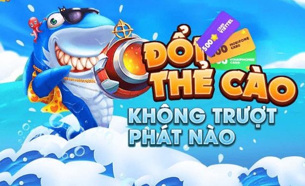 game bắn cá đổi thưởng thẻ cào
